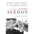 What Becomes a Legend Most The Biography of Richard Avedon