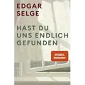 Hast du uns endlich gefunden