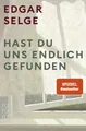 Hast du uns endlich gefunden Der preisgekrönte SPIEGEL Bestseller als Taschen...