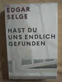 Edgar Selge: Hast du uns endlich gefunden (9783499000966)