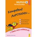 G&G Kompetent Aufsteigen Deutsch - Rechtschreiben 1 (Deutsch, Margit Pieler, Günter Schicho, 2016) (25464726)