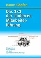 Das 1x1 der modernen Mitarbeiterführung: Erfolgreich als... | Buch | Zustand gut
