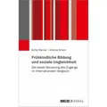 Juventa Frühkindliche Bildung und soziale Ungleichheit (Deutsch, Antonia Scholz, Britta Menzel, 2022) (38984412)