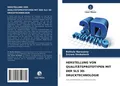 HERSTELLUNG VON QUALITÄTSPROTOTYPEN MIT DER SLS 3D-DRUCKTECHNOLOGIE Taschenbuch