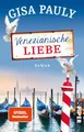 Venezianische Liebe: Roman