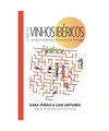 O Livro dos Vinhos Ibéricos: Um Guia Completo de Espanha e Portugal, Peñas, Sa