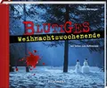 Blutiges Weihnachtswochenende: Adventskalenderbuch mit Seiten zum Auftrennen (Adventskalender für Erwachsene: Ein Buch mit Seiten zum Auftrennen)