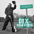 DEX ROMWEBER - CARRBORO   CD NEU