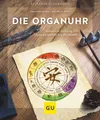 Die Organuhr | Dagmar Hemm, Andreas Noll | deutsch