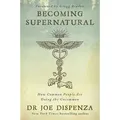 Becoming Supernatural