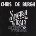 Chris De Burgh - Spanish Train & Other Stories