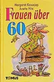Frauen über 60 | Buch | Zustand sehr gut