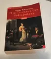 Ulrike Schweikert: Die Tochter des Salzsieders - Roman