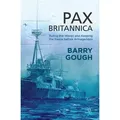 Pax Britannica von B. Gough / Palgrave Macmillan UK / Taschenbuch