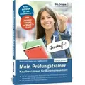 Mein Prüfungstrainer Kauffrau / Kaufmann für Büromanagement