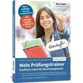 Mein Prüfungstrainer Kauffrau / Kaufmann für Büromanagement Teil 1 der gestre...