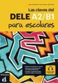 Las claves del DELE A2 B1 podręcznik (podrecznik) / Difusion