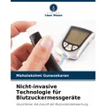 Unser Wissen Nicht-invasive Technologie fr Blutzuckermessgerte (Blutzuckermessgerät) (56438998)