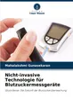 Nicht-invasive Technologie für Blutzuckermessgeräte Mahalakshmi Gunasekaran