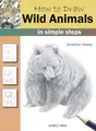 Jonathan Newey How to Draw: Wild Animals (Taschenbuch) How to Draw