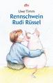 Rennschwein Rudi Rüssel ~ Uwe Timm ~  9783423702850