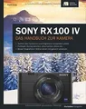 Sony RX100 IV: Das Handbuch zur Kamera von Exner, Frank | Buch | Zustand gut