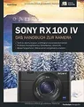 Sony RX100 IV: Das Handbuch zur Kamera von Exner, F... | Buch | Zustand sehr gut