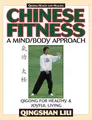 Chinese Fitness: A Mind/Body Approach–Qigong for Healthy and Joyful Living (Qigong-Health and Healing)