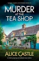 Alice Castle Murder at the Tea Shop (Taschenbuch) (US IMPORT)