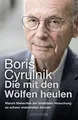 Die mit den Wölfen heulen: Warum Menschen der total... | Buch | Zustand sehr gut