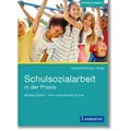 Schulsozialarbeit in der Praxis von Yvonne Christoph-Wyler / Lambertus-Verlag / Taschenbuch