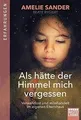 Als hätte der Himmel mich vergessen: Verwahrlost und... | Buch | Zustand wie neu
