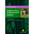Schaper Akupunktur Pferd: Bewegungsapparat (Deutsch, 2014) (7117083)
