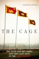 Cage: The Fight for Sri Lanka and the Last Days of the Tamil Tigers