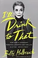 Ill Drink to That von Halbreich, Betty | Buch | Zustand gut