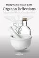 Wendy Thacher Jensen Organon Reflections