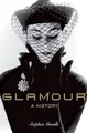 Glamour: A History