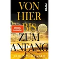 Von hier bis zum Anfang von Chris Whitaker / Piper Verlag GmbH / Taschenbuch