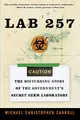 Lab 257: The Disturbing Story of the Government's Secret Germ Laboratory