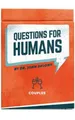 Questions for Humans: Couples (Questions for Humans) by Dr John Delony