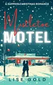 Lise Gold Mistletoe Motel (Taschenbuch) (US IMPORT)