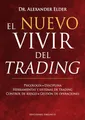 El nuevo vivir del trading: Psicologia, Disciplina, Herramientas y Sistemas de Trading Control de Riesgo, Gestion de Operaciones (Empresa)