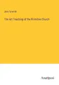 The Art Teaching of the Primitive Church John Tyrwhitt