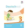 Deutschrad 3. Arbeitsheft Klasse 3