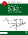 Douglas Self Small Signal Audio Design (Taschenbuch) (US IMPORT)