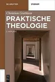 Praktische Theologie (De Gruyter Studium) von Greth... | Buch | Zustand sehr gut
