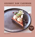 Stella Nilsson Nazli Develi Gourmet Raw Cakebook (Gebundene Ausgabe) (US IMPORT)