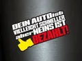 1 x Aufkleber Dein Auto Ist Vielleicht Schneller Aber Meins Ist Bezahlt Sticker