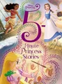 Disney Princess: 5-Minute Princess Stories (5-Minute Stories) by Disney Books