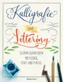 Norbert Pautner | Kalligrafie und Lettering. Schön schreiben mit Feder, Stift...